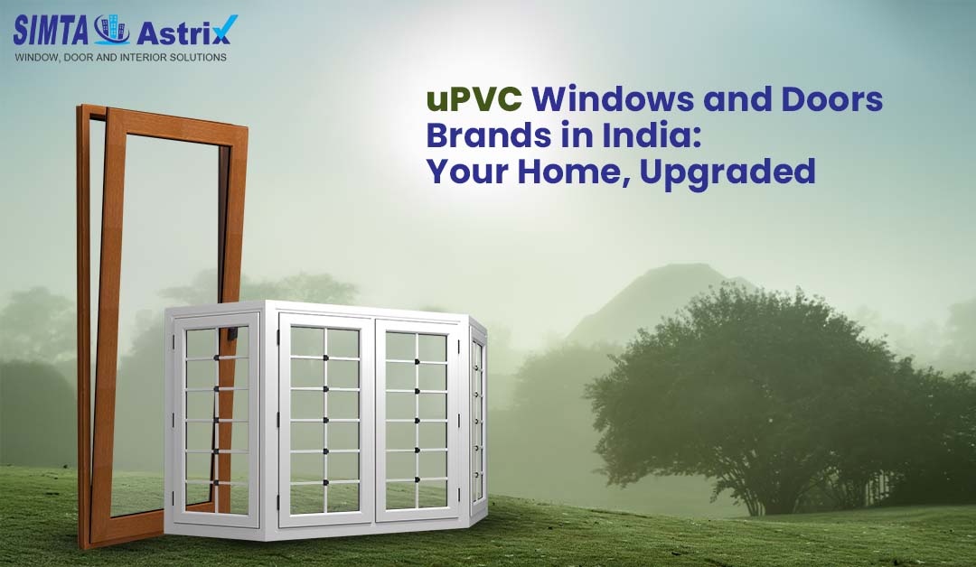 Top uPVC Windows and Doors Brands in India