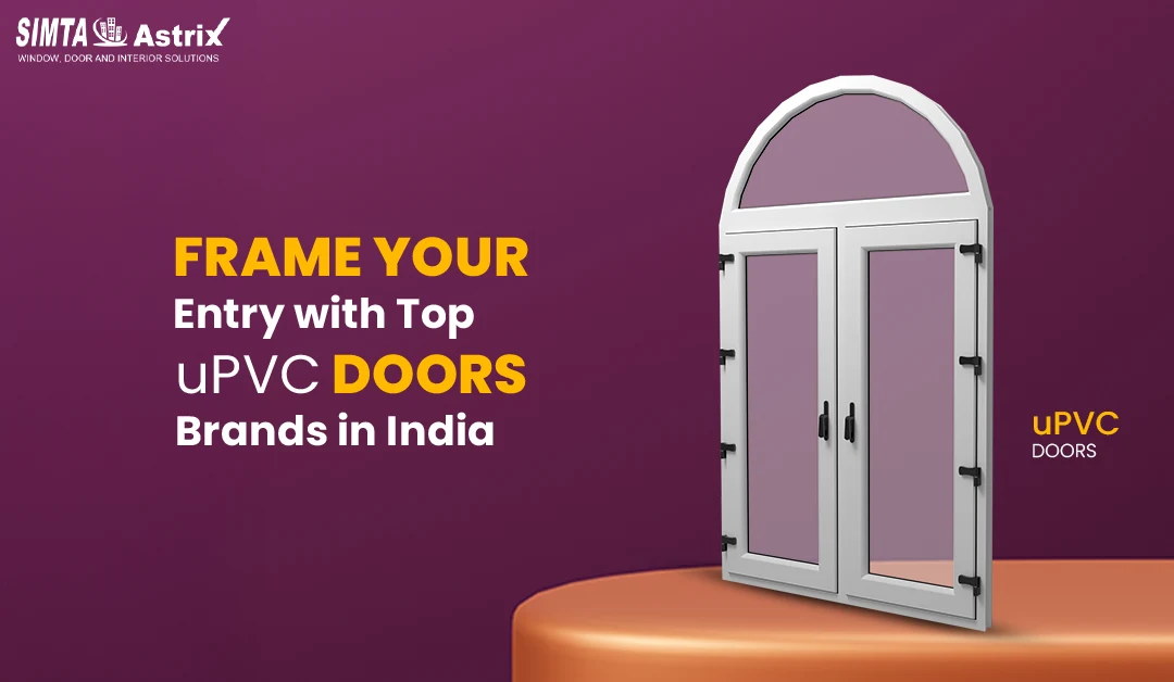 top uPVC doors brands in India