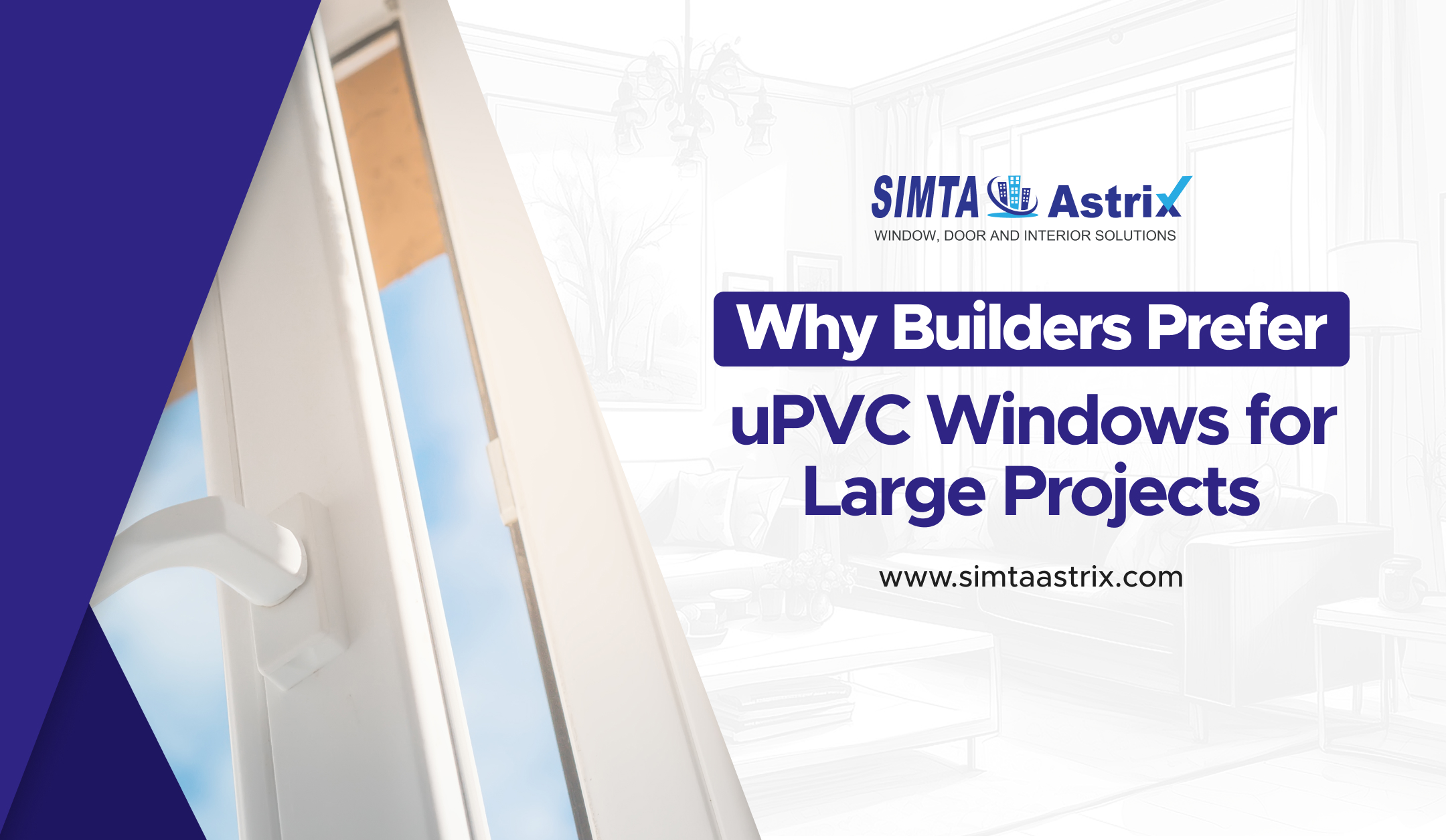 Why Builders Prefer uPVC Windows for Large Projects