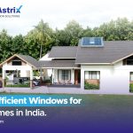 energy efficient windows India uPVC design